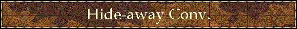 Hide-away Conv.
